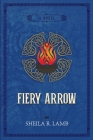 Fiery Arrow By Sheila R. Lamb Cover Image