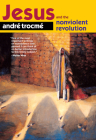 (american) Jesus and the Nonviolent Revolution By André Trocmé, Charles E. Moore (Introduction by) Cover Image
