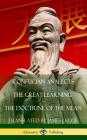Confucian Analects, The Great Learning, The Doctrine of the Mean (Hardcover) By James Legge, Confucius Cover Image
