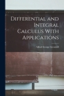 Differential and Integral Calculus With Applications Cover Image