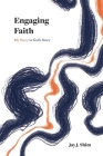 Engaging Faith: My Story in God's Story Cover Image
