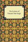 The Letters of Vincent Van Gogh By Vincent Van Gogh, Anthony M. Ludovici (Translator) Cover Image