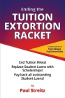 Ending the Tuition Extortion Racket Cover Image