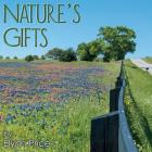 Nature's Gifts By Elynn Price, Sam Flarity (Photographer) Cover Image
