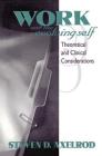 Work and the Evolving Self: Theoretical and Clinical Considerations By Steven D. Axelrod Cover Image