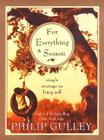 For Everything a Season: Simple Musings on Living Well By Philip Gulley Cover Image