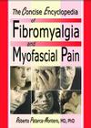 The Concise Encyclopedia of Fibromyalgia and Myofascial Pain By Roberto Patarca Montero Cover Image