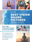 The Best Vision Board Pictures for 2021: Over 300 Powerful Images to Cut and Paste 30+ Magazines, Condensed and Categorized Into One Mega Clip Art Boo By Manifestation Publishing House Cover Image