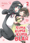 Kuma Kuma Kuma Bear (Light Novel) Vol. 2 By Kumanano Cover Image