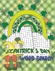 St. Patrick's Day Word Search: Fun 80 Word Search Puzzle Book with Solutions St. Patrick's Day Themed Activity Book for Kids, Children, Teens, Adults Cover Image