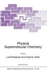 Physical Supramolecular Chemistry (NATO Science Series C: #485) By L. Echegoyen (Editor), A. E. Kaifer (Editor) Cover Image