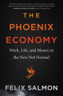 The Phoenix Economy By Felix Salmon Cover Image