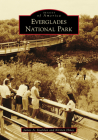 Everglades National Park (Images of America) By James Kushlan, Kirsten Hines Cover Image