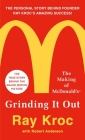 Grinding It Out: The Making of McDonald's By Ray Kroc Cover Image