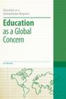 Education as a Global Concern (Education as a Humanitarian Response) By Colin Brock, Colin Brock (Editor) Cover Image