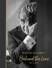 Behind the Lens: My Life By David Suchet Cover Image