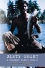 Dirty Shirt: A Boundary Waters Memoir By Jim Landwehr Cover Image