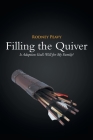 Filling the Quiver: Is Adoption God's Will for My Family? By Rodney Peavy Cover Image