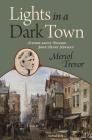 Lights in a Dark Town By Meriol Trevor Cover Image
