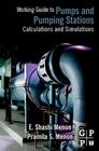 Working Guide to Pump and Pumping Stations: Calculations and Simulations Cover Image