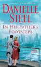 In His Father's Footsteps: A Novel By Danielle Steel Cover Image