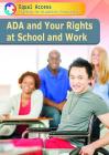 ADA and Your Rights at School and Work By Kerry Elizabeth Benson Cover Image