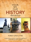 Your, My, Our History: Names from History Listed Alphabetically from English into Chinese Cover Image