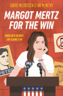Margot Mertz for the Win Cover Image