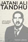 Jatani Ali Tandhu: Life & Legacy of a Borana Statesman By Tadhi Liban Cover Image