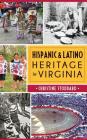 Hispanic & Latino Heritage in Virginia By Christine Stoddard Cover Image