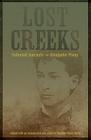Lost Creeks: Collected Journals By Alexander Posey, Matthew Wynn Sivils (Editor), Matthew Wynn Sivils (Introduction by) Cover Image