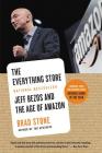 The Everything Store: Jeff Bezos and the Age of Amazon By Brad Stone Cover Image