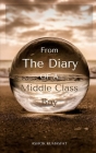 From the Diary of a Middle Class Boy: Part 1 By Ashok Kumawat Cover Image