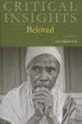 Critical Insights: Beloved: Print Purchase Includes Free Online Access Cover Image