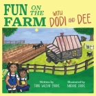 Fun on the Farm with Dodi and Dee Cover Image