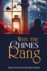 Why the Chimes Rang Cover Image