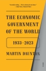The Economic Government of the World: 1933-2023 Cover Image