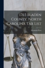 1763 Bladen County, North Carolina tax List By Mountain Press Cover Image