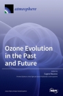 Ozone Evolution in the Past and Future By Eugene Rozanov (Guest Editor) Cover Image