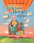Conoce a Jorge Luis Borges By Georgina Lázaro León, Valeria Cis (Illustrator) Cover Image