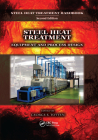 Steel Heat Treatment: Equipment and Process Design By George E. Totten (Editor) Cover Image