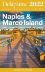 Naples & Marco Island - The Delaplaine 2022 Long Weekend Guide By Andrew Delaplaine Cover Image
