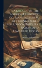 Catalogue Of The Andrew B. Hendryx Co., Manufacturers Of Fishing Tackle, Reels, Spoon Baits, Fly Spoons And Feathered Hooks By Andrew B. Co Hendryx (Created by) Cover Image