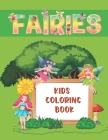 Fairies Kids Coloring Book: Simple Fantasy Fairy Pictures For Little Kids By Creative Zone Cover Image