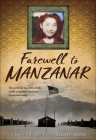 Farewell to Manzanar: A True Story of Japanese American Experience During and After the World War II Internment By Jeanne Wakatsuki Houston, James D. Houston Cover Image