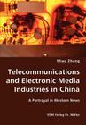 Telecommunications and Electronic Media Industries in China- A Portrayal in Western News Cover Image