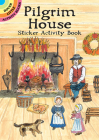 Pilgrim House Sticker Activity Book (Dover Little Activity Books Stickers) By Iris Van Rynbach Cover Image