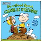 Be a Good Sport, Charlie Brown! (Peanuts) Cover Image