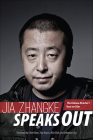 Jia Zhangke Speaks Out: The Chinese Director's Texts on Film (Bridge21 Publications) Cover Image