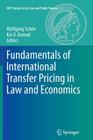 Fundamentals of International Transfer Pricing in Law and Economics (Mpi Studies in Tax Law and Public Finance #1) Cover Image